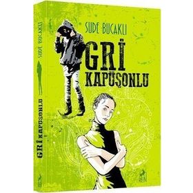 Gri Kapüşonlu - Sude Bucaklı