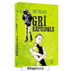 Gri Kapüşonlu - Sude Bucaklı