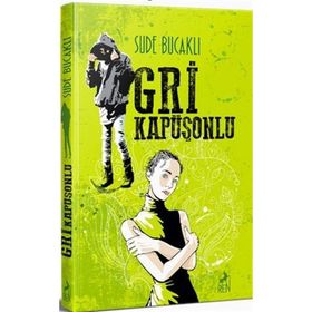 Gri Kapüşonlu - Sude Bucaklı