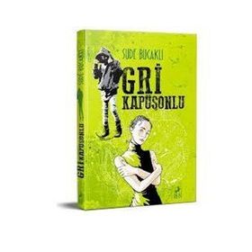Gri Kapüşonlu - Sude Bucaklı