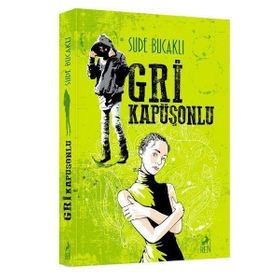 Gri Kapüşonlu - Sude Bucaklı
