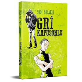 Gri Kapüşonlu - Sude Bucaklı