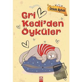 Gri Kedi’den Öyküler Özlem Aytek Altın Kitaplar