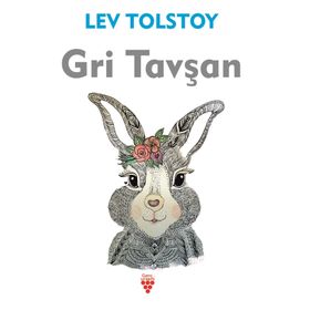 Gri Tavşan - Lev Nikolayeviç Tolstoy