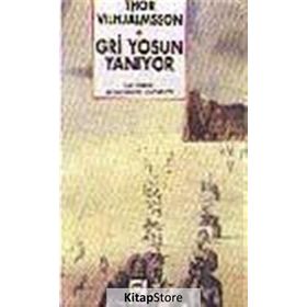GRI YOSUN YANIYOR - THOR VILHJALMSSON