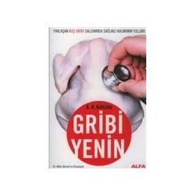 GRIBI YENIN YAKLAŞAN KUŞ GRIBI SALGININDA SAĞLIKLI KALMANIN YOLLARI - RANA GÜRTUNA