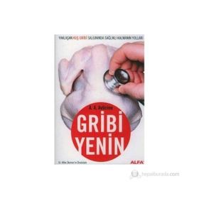 GRIBI YENIN YAKLAŞAN KUŞ GRIBI SALGININDA SAĞLIKLI KALMANIN YOLLARI - RANA GÜRTUNA