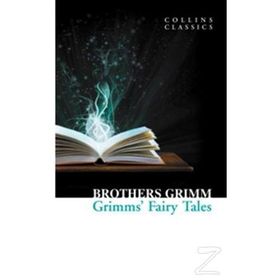 GRIMMS FAIRY TALES (COLLINS CLASSICS) - WILHELM GRIMM;JACOB GRIMM