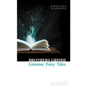 GRIMMS FAIRY TALES (COLLINS CLASSICS) - WILHELM GRIMM;JACOB GRIMM