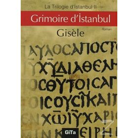 Grimoire d’Istanbul - Gisele