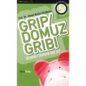 Grip - Domuz Gribi - Ahmet Rasim Küçükusta