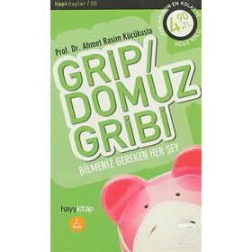 Grip - Domuz Gribi - Ahmet Rasim Küçükusta