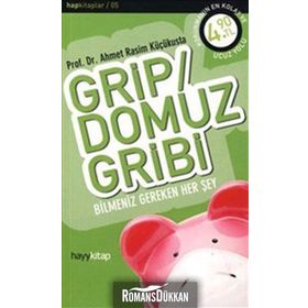 Grip - Domuz Gribi - Ahmet Rasim Küçükusta