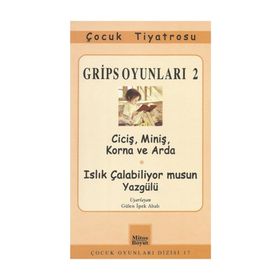 GRIPS OYUNLARI 2 CİCİŞ, MİNİŞ, KORNA VE ARDA - VOLKER LUDWIG
