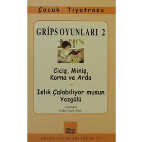 GRIPS OYUNLARI 2 CİCİŞ, MİNİŞ, KORNA VE ARDA - VOLKER LUDWIG