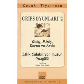 GRIPS OYUNLARI 2 CİCİŞ, MİNİŞ, KORNA VE ARDA - VOLKER LUDWIG