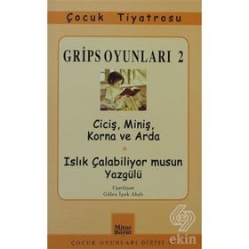GRIPS OYUNLARI 2 CİCİŞ, MİNİŞ, KORNA VE ARDA - VOLKER LUDWIG