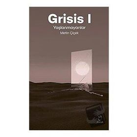 Grisis 1 - Yaşlanmayanlar - Doruk Yayınları