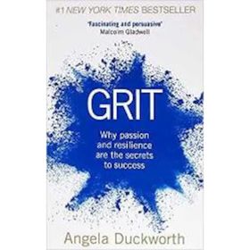 Grit : Why Passion And Resilience Are The Secrets To Success - Angela Duckworth