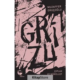 GRIZU - 2 - MUZAFFER ORUÇOĞLU