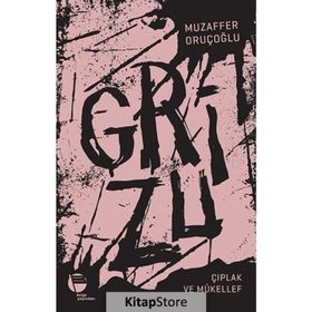 GRIZU - 2 - MUZAFFER ORUÇOĞLU