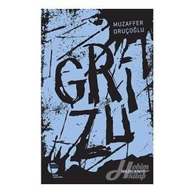 Grizu 3 - Harlanış - Muzaffer Oruçoğlu