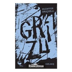 GRIZU - 3 - MUZAFFER ORUÇOĞLU