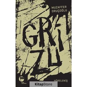 GRIZU (4. CILT) (İKİNCİ MÜKELLEFİYET) - MUZAFFER ORUÇOĞLU