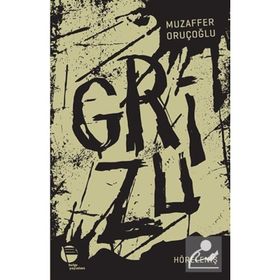 GRIZU (4. CILT) (İKİNCİ MÜKELLEFİYET) - MUZAFFER ORUÇOĞLU