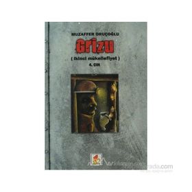 GRIZU (4. CILT) (İKİNCİ MÜKELLEFİYET) - MUZAFFER ORUÇOĞLU