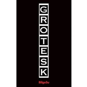 Grotesk - Şebnem Pala Güzel