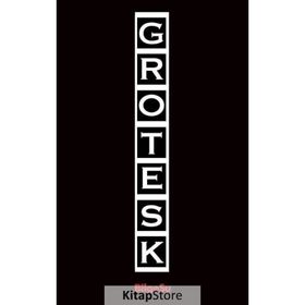 Grotesk - Şebnem Pala Güzel