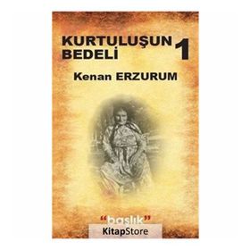 Grubu Kurtuluşun Bedeli 1 - Kenan Erzurum
