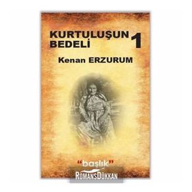Grubu Kurtuluşun Bedeli 1 - Kenan Erzurum