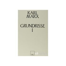 GRUNDRISSE 1(3.HM) - KARL MARX