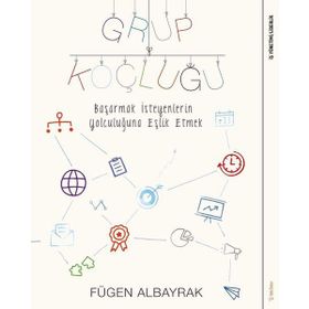 Grup Koçluğu - Fügen Albayrak