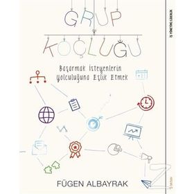 Grup Koçluğu - Fügen Albayrak