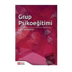 Grup Psikoeğitimi - Pegem Yayınları