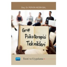 Grup Psikoterapisi Teknikleri Nobel Akademik Yayıncılık