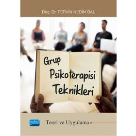 Grup Psikoterapisi Teknikleri Nobel Akademik Yayıncılık