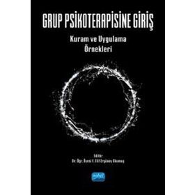 Grup Psikoterapisine Giriş Kuram ve Uygulama Örnekleri Nobel Akademik Yayıncılık