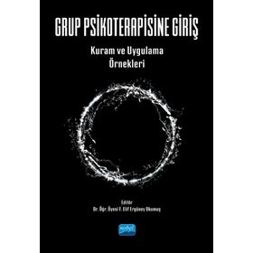Grup Psikoterapisine Giriş Kuram ve Uygulama Örnekleri Nobel Akademik Yayıncılık