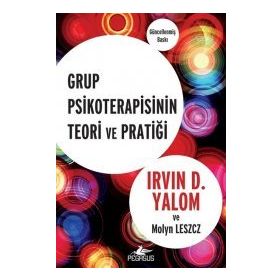 Grup Psikoterapisinin Teori ve Pratiği - Irvin D. Yalom