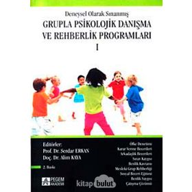 GRUPLA PSIKOLOJIK DANIŞMA - AYHAN DEMIR;SELDA KOYDEMIR
