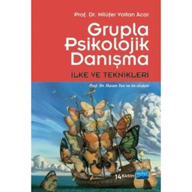 GRUPLA PSIKOLOJIK DANIŞMA İLKE VE TEKNIKLERI - NİLÜFER VOLTAN ACAR