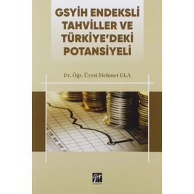 Gsyih Endeksli Tahviller Ve Türkiye’deki Potansiyeli - Mehmet Ela