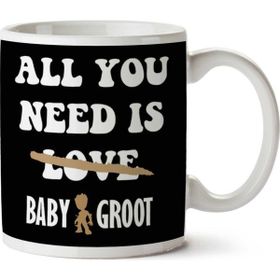 Guardians of the Galaxy All You Need Is Baby Groot Baskılı Kupa