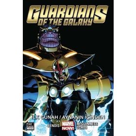 Guardians Of The Galaxy Cilt 4: İlk Günah - Brian Michael Bendis