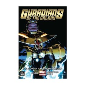 Guardians Of The Galaxy Cilt 4: İlk Günah - Brian Michael Bendis
