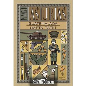 Guatemala’da Hafta Tatili - M. Angel Asturias Miguel Angel Asturias